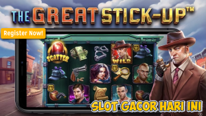 Main Slot The Great Stick-Up? Begini Cara Dapat Maxwin-nya!