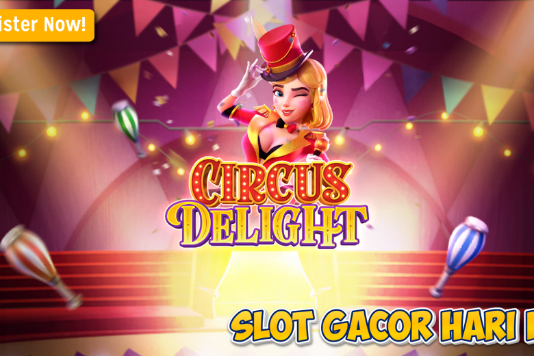 Maxwin Spektakuler di Circus Delight: Trik Cerdas Menang Besar!