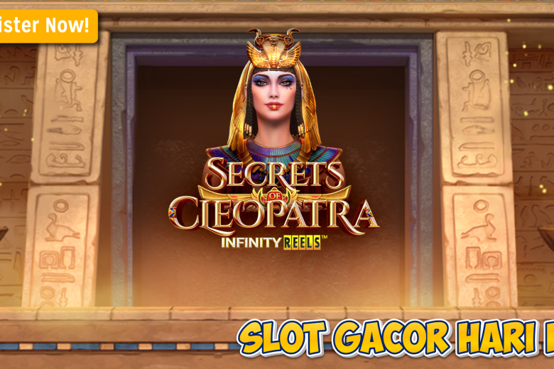 Trik Jackpot Secrets of Cleopatra: Panduan Lengkap Maxwin Besar