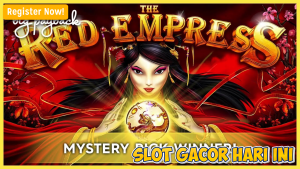 Rahasia Jackpot Gacor The Red Empress 2025