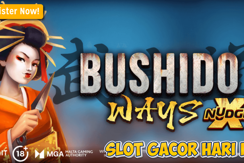 Cara Cepat Maxwin di Bushido Ways xNudge